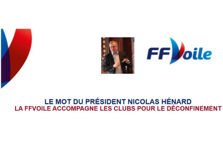 Mot du président Nicolas Hénard de La FFVoile 30.04.20 